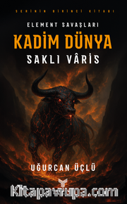 Kadim Dünya - Element Savaşları - Saklı Varis