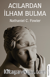 Acılardan İlham Bulma