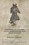 Muhammed Siyah Kalem Tasvir Grubu'nda Yer Alan Demon İmgeleri