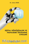 Dijital Dönüşümler ve Muhasebe Sistemine Etkileri