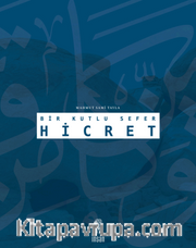 Bir Kutlu Sefer Hicret