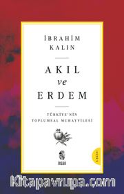 Akıl ve Erdem <br /> Türkiye 'nin Toplumsal Muhayyilesi