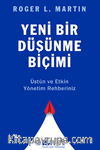 Yeni Bir Düşünme Biçimi / Üstün ve Etkin Yönetim Rehberiniz
