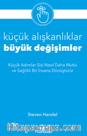 Küçük Alışkanlıklar, Büyük Değişimler