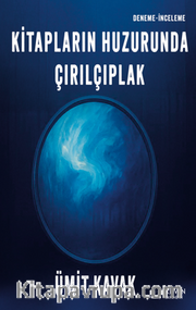 Kitapların Huzurunda Çırılçıplak