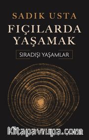 Fıçılarda Yaşamak <br /> Sıradışı Hayatlar