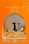 Sen Şimdi Git!