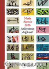 Metis Ajanda 2026: Anlıyorsun Değil Mi?