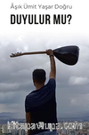 Duyulur mu?