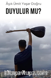 Duyulur mu?