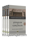 Şüpheler ve Gerçekler (4 Cilt) Takım