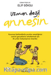 Uzman Değil Annesin