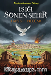 Işığı Sönen Şehir Habib-İ Neccar