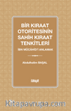Bir Kıraat Otoritesinin Sahih Kıraat Tenkitleri