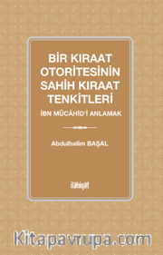 Bir Kıraat Otoritesinin Sahih Kıraat Tenkitleri