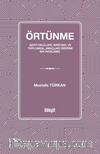 Örtünme (Şer‘î Delilleri, Bireysel ve Toplumsal Amaçları Üzerine Bir İnceleme)