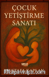 Çocuk Yetiştirme Sanatı