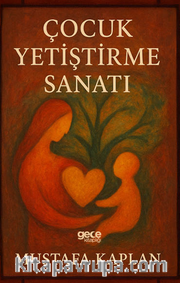 Çocuk Yetiştirme Sanatı