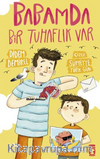 Babamda Bir Tuhaflık Var