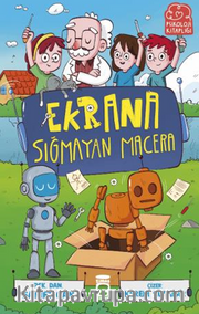 Ekrana Sığmayan Macera