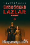 Güneşin Çocukları Lazlar - 4