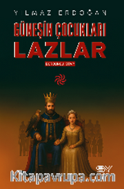 Güneşin Çocukları Lazlar - 4
