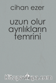 Uzun Olur Ayrılıkların Temrini