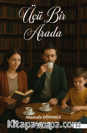 Üçü Bir Arada