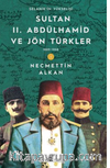 Sultan II. Abdülhamid ve Jön Türkler & 1889-1908 Selanik'in Yükselişi