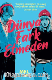 Dünya Fark Etmeden