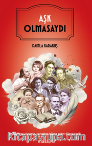 Aşk Olmasaydı