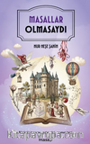 Masallar Olmasaydı