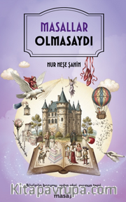Masallar Olmasaydı