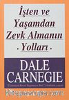 İşten ve Yaşamdan Zevk Almanın Yolları