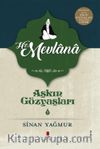 Aşkın Gözyaşları 2 / Hz. Mevlana