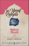 Aşkın Meali 1 / Yusuf ve Züleyha