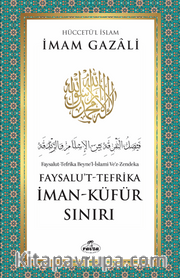 İman - Küfür Sınırı Faysalu't-Tefrika