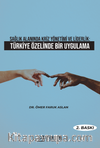 Sağlık Alanında Kriz Yönetimi ve Liderlik: Türkiye Özelinde Bir Uygulama