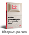 Neden Uyuyamıyoruz? İnsan Uykusunun Tarihi