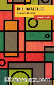 İkiz Hayaletler <br /> Roman ve Şürekası