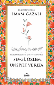 Sevgi, Özlem, Ünsiyet ve Rıza