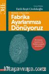 Başarı ve Mutluluk İçin Fabrika Ayarlarımıza Dönüyoruz