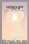 Kültürel Bilinçaltı ve Yönetim - Epigenetik - Toplumsal Hafıza - Davranış
