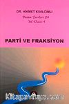 Parti ve Fraksiyon / Yol Dizisi