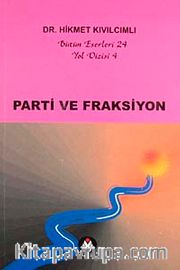 Parti ve Fraksiyon / Yol Dizisi