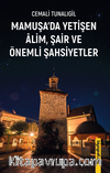 Mamuşa'da Yetişen Alim Şair Ve Önemli Şahsiyetler