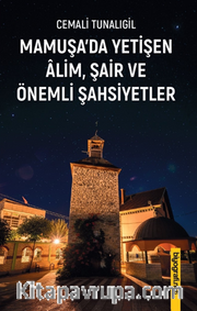 Mamuşa'da Yetişen Alim Şair Ve Önemli Şahsiyetler