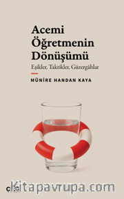 Acemi Öğretmenin Dönüşümü Eşikler, Taktikler, Güzergahlar