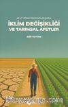 Afet Yönetimi Kapsamında İklim Değişikliği ve Tarımsal Afetler 
