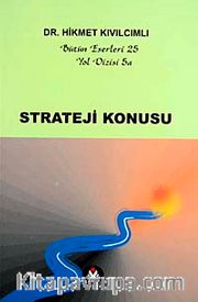 Strateji Konusu / Yol Dizisi